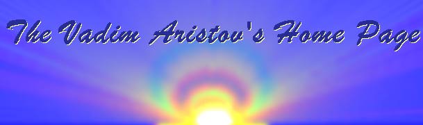 Vadim Aristov's Home Page